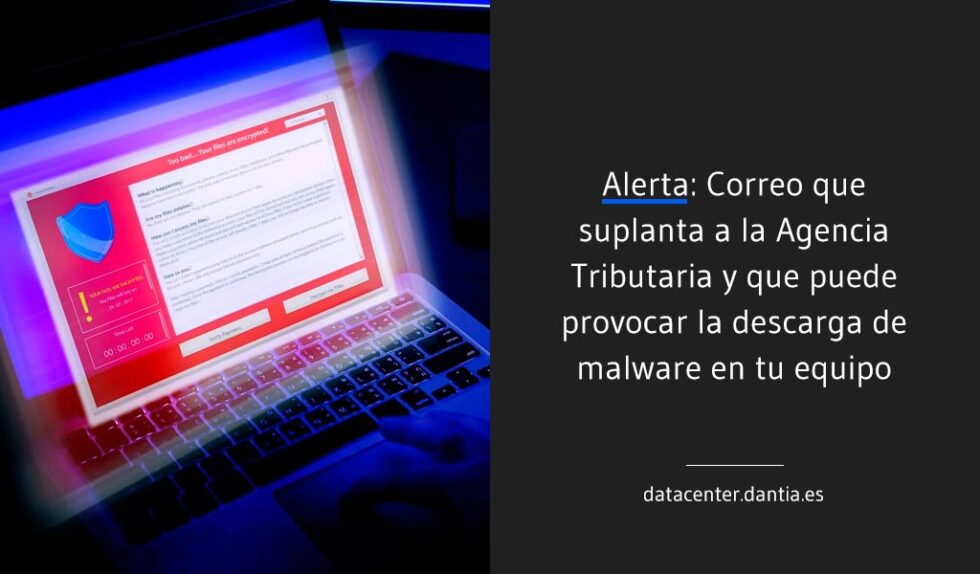 Alerta: Correo que suplanta a la Agencia Tributaria y que puede ...