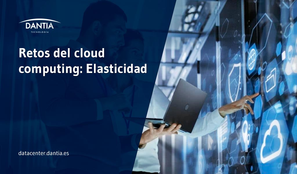 Retos del cloud computing: Elasticidad