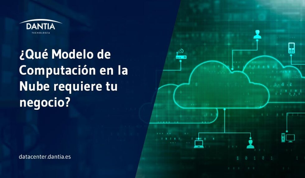 ¿Qué Modelo De Computación En La Nube Requiere Tu Negocio ...