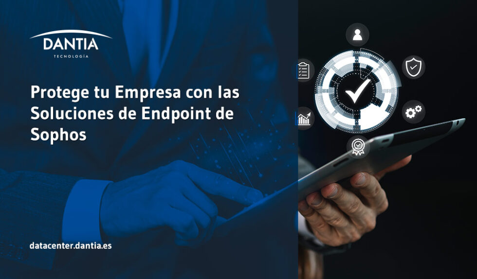 Protege tu Empresa con las Soluciones de Endpoint de Sophos - Cloud ...